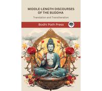 Middle-Length Discourses of the Buddha (Majjhima Nikaya): Tra (Copertina rigida)