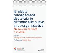 Middle Management Del Terziario Di Fronte Alle Nuove Sfide Organizzative. Nuove