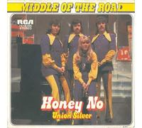 Middle Of The Road - Honey no / Vinyl single [Vinyl-Single 7'']
