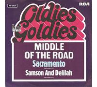 MIDDLE OF THE ROAD - Sacramento / Samson and Delilah (Oldies but Goldies) / PB 6474