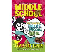 Middle School 04: How I Survived Bullies, Broccoli, and Snake Hill [Lingua inglese]: (Middle School 4)