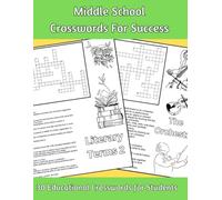 Middle School Crosswords for Success: Educational Crosswords for Students ages 10 - 16