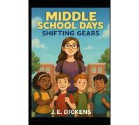 Middle School Days: Shifting Gears