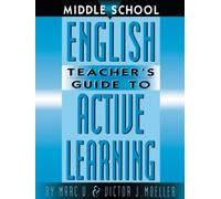 Middle School English Teacher's Guide to Active Learning