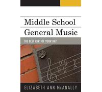 Middle School General Music: The Best Part of Your Day
