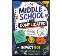 Middle School Is Complicated