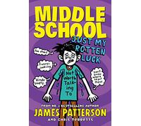 Middle School Just My Rotten Luck: (Middle School 7)