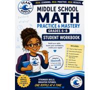 Middle School Math Practice & Mastery: Grades 6-8: The Ripple Method Student Workbook