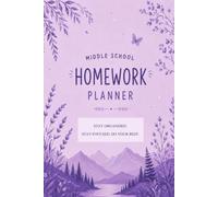 Middle School Student Planner: Tracker for Assignments, Tests, Projects, Extracurricular Activities & Goals