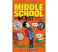 Middle School The Worst Years of My Life: (Middle School 1)