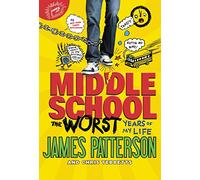 James Patterson Chris Tebbetts The Worst Years of My Life (Copertina rigida)
