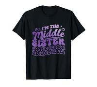 Middle Sister I'm The Reason We Have Rules Abbinamento Divertente Maglietta