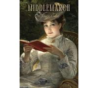 Middlemarch: An English Literary Classic