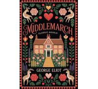 Middlemarch (Classic Novels)