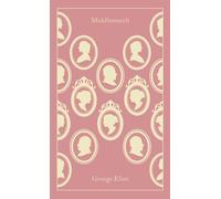 Middlemarch: George Eliot-Penguin Classics-Copertina rigida