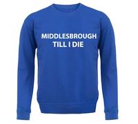 Middlesbrough fino A I Die - Adulti Felpa/Maglione - Boro FC Team Love Fan