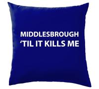 Middlesbrough Fino Alla Morte - Cuscino - Amore Squadra Boro UTB Calcio
