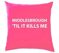 Middlesbrough Fino Alla Morte - Cuscino - Amore Squadra Boro UTB Calcio