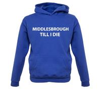 Middlesbrough Fino Alla Morte - Felpa Per Bambini - Amore Per La Squadra Boro FC