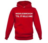 Middlesbrough Til It Kills Me - Bambini Felpa/Maglione - Love Squadra Boro Utb