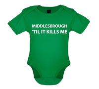 Middlesbrough Til It Kills Me - T-Shirt / Body - Love Squadra Boro Utb