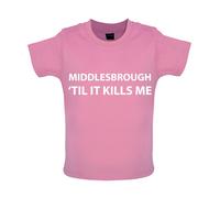 Middlesbrough Til It Kills Me - T-Shirt / Body - Love Squadra Boro Utb