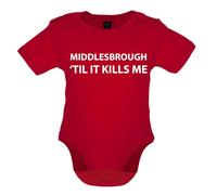 Middlesbrough Til It Kills Me - T-Shirt / Body - Love Squadra Boro Utb
