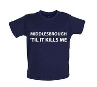 Middlesbrough Til It Kills Me - T-Shirt / Body - Love Squadra Boro Utb