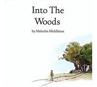 Middleton, Malcolm - Into The Woods