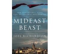 Mideast Beast: The Scriptural Case for an Islamic Antichrist