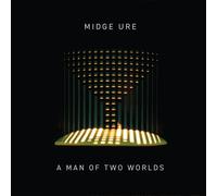Midge Ure - A Man of Two Worlds