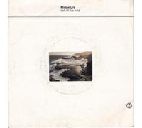 MIDGE URE - CALL OF THE WILD 7" (VINYL 45) UK CHRYSALIS 1986