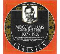 MIDGE WILLIAMS AND HER JAZZ JESTERS - 1937-1938 (Chronological Classics)