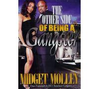Midget Molley: The Other Sideof Being a Gangster