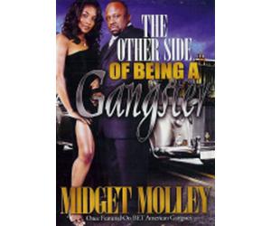Midget Molley: The Other Sideof Being a Gangster