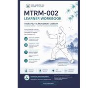 Midlands Tai Chi Rehabilitation Method Learner Workbook: Tai Chi & Qigong for Falls Prevention and Rehabilitation