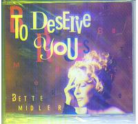Midler Bette - To Deserve You