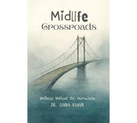 Midlife Crossroads: Wellness Without the Overwhelm