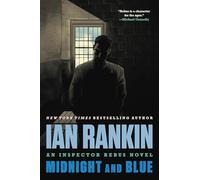Midnight and Blue: An Inspector Rebus Novel