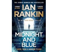 Ian Rankin – Midnight and Blue – Romanzo di Rebus – Copertina rigida