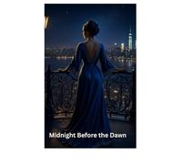 Midnight Before the Dawn