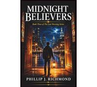 Midnight Believers: Book Three of The Last Warning Series: 3