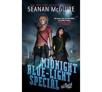 Midnight Blue-Light Special: An Incryptid Novel - NUOVO