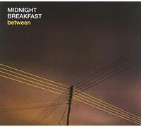 Midnight Breakfast - Between