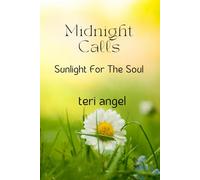 Midnight Calls: Sunlight For The Soul