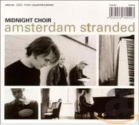 Midnight Choir - Amsterdam Stranded (2Cd)
