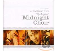 Midnight Choir - The Best Og All Tommorrow Tears