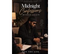Midnight Confessions: Myself Again