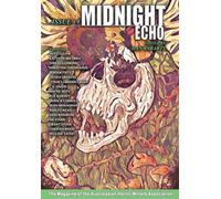 Midnight Echo Issue 19: The Magazine of the Australasian Horror Writers Association