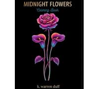 Midnight Flowers: Coloring Book